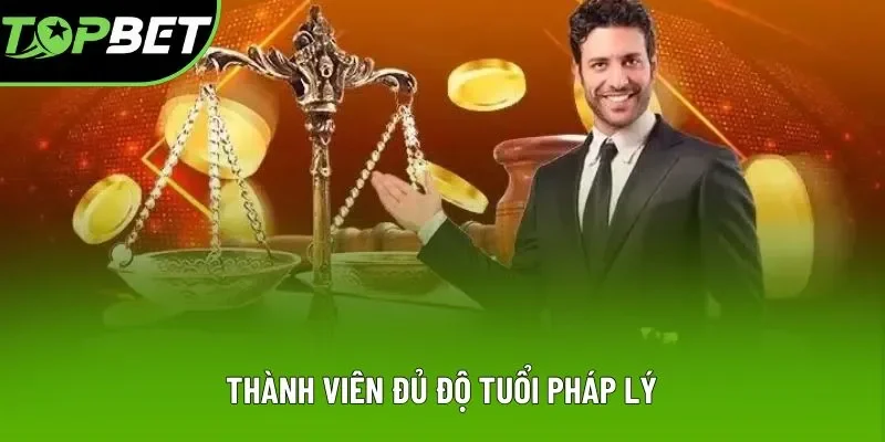 Thành viên đủ độ tuổi pháp lý