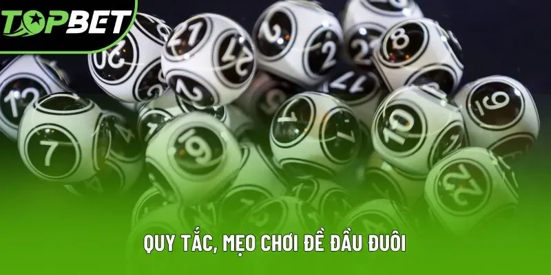Quy tắc, mẹo chơi đề đầu đuôi