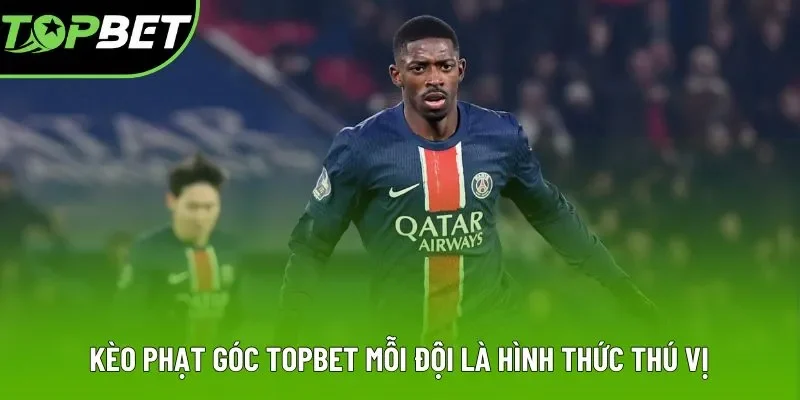 Kèo phạt góc Topbet mỗi đội là hình thức thú vị Kèo phạt góc Topbet mỗi đội là hình thức thú vị