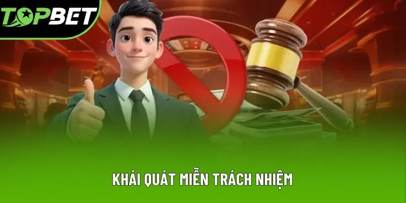 Khái quát miễn trách nhiệm