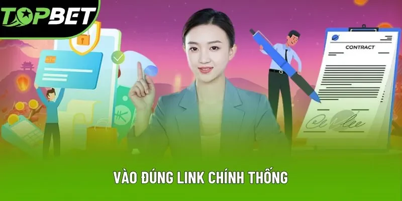 Vào đúng link chính thống