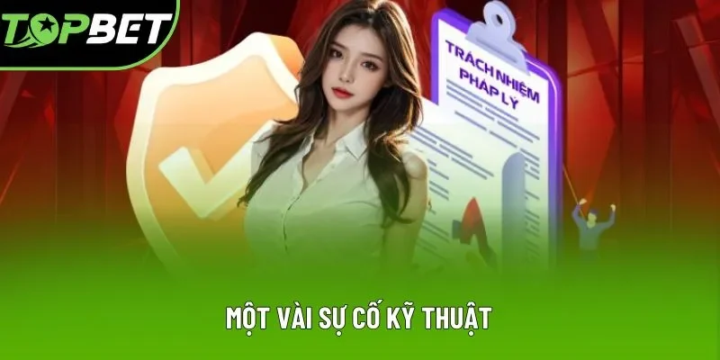 Một vài sự cố kỹ thuật